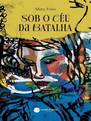 cover image of Sob o céu da batalha